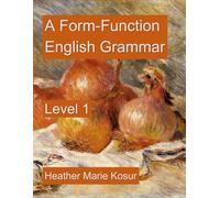 A Form-Function English Grammar: Level 1