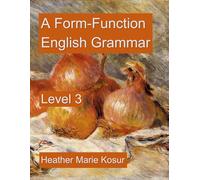 A Form-Function English Grammar: Level 3