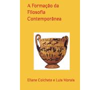 A Formação da Filosofia Contemporânea