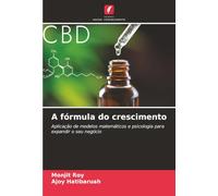 A fórmula do crescimento: Aplicação de modelos matemáticos e psicologia para expandir o seu negócio