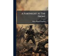 A Fortnight At The Front