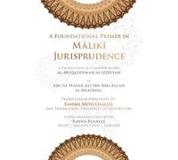 A Foundational Primer in Mālikī Jurisprudence