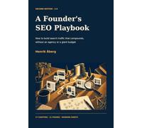 A Founder’s SEO Playbook: How to build search traffic that compounds, without an agency or a giant budget