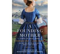 A Founding Mother : A Novel of Abigail Adams