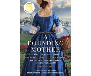 A Founding Mother: A Reese's Book Club Pick