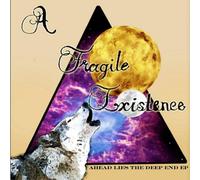 A Fragile Existence - Ahead Lies the Deep End