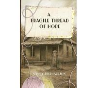 A Fragile Thread of Hope (Desert Song)