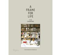 A Frame for Life : The Designs of StudioIlse