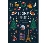 A French Christmas: Festive Tales for a Joyeux No?l by Guy de Maupassant (Englis