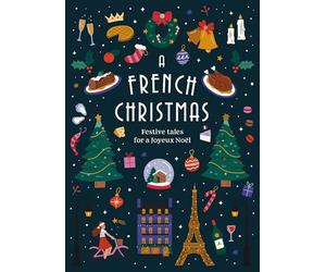 A French Christmas: Festive Tales for a Joyeux Nol (V - Hardback NEW Various 2
