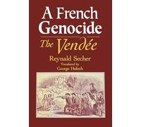 A French Genocide: The Vendée