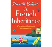 A French Inheritance: A perfect getaway read from Jennifer Bohnet for 2026