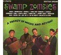 A Frenzy of Music & Action by Swamp Zombies