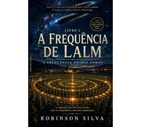 A Frequência de Lalm (A Frequência do Que Fomos)