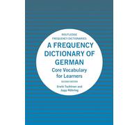 A Frequency Dictionary of German: Core Vocabulary for Learners (Routledge Frequency Dictionaries)