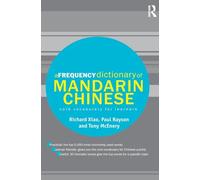 A Frequency Dictionary of Mandarin Chinese: Core Vocabulary for Learners (Routledge Frequency Dictionaries)