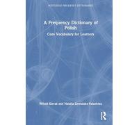 A Frequency Dictionary of Polish: Core Vocabulary for Learners (Routledge Frequency Dictionaries)