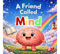 A Friend Called Mind