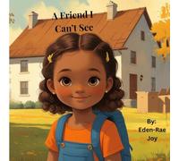 A Friend I Can't See