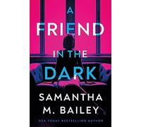 A Friend in the Dark
