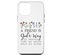A Friend is Gods Way of Making Sure We Never Walk God Alone Case for iPhone 12 mini