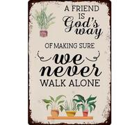 A Friend Is God's Way of Proving He Doesn't Want Us to Walk Alone Metal Tin Sign Retro Wall Decor Sign for Farmhouse Home 8x12 Inches, 1-1dewqjt-11