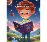 A Friend Like Me: Autism Series