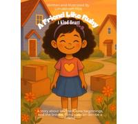 A Friend Like Ruby: A Kind Heart: A Heartwarming Story About Kindness, Friendship, and New Beginnings
