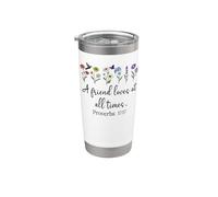 A Friend Loves at All Time Sign Proverbs 17 17 Bible Verse Stainless Steel Insulated Tumbler