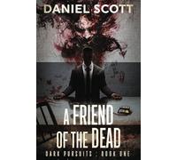 A Friend of the Dead (Dark Pursuits)
