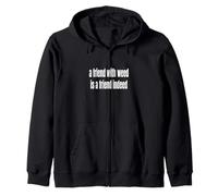 A Friend With Weed Is A Friend Indeed Funny 420 Zip Hoodie
