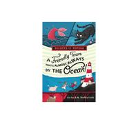 A Friendly Town Thats Almost Always By The Ocean by Coats & M. Shelley