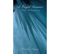 A Frigid Summer: A Memoir Told Through Essays