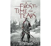 A Frost Of Time And Tears: A Dark, Festive Retelling (The Levanthria Series)