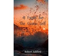 A Fugue for the Cosmic Self