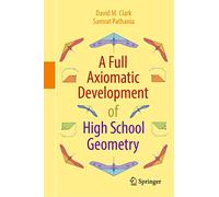 A Full Axiomatic Development of High School Geometry