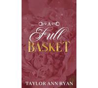 A Full Basket: A Why Choose Spring Rom-Com (Heart’s Hollow)