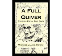 A Full Quiver: Stories From The Edge