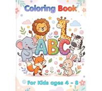 A Fun ABC Coloring Adventure for Kids: Cute Animals Alphabet Coloring Book for Kids Ages 4-8