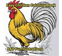 A Fun and Easy Chicken Coloring Book: Roost and Relax