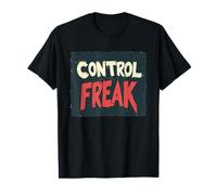 A Fun Look for the Ultimate Control Freak T-Shirt