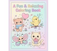 A Fun & Relaxing Coloring Book: 30 Adorable Pages for Kids | Cute Animals, Food, Nature & Fun Designs to Color.