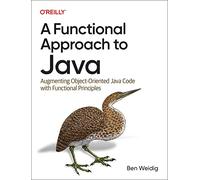 A Functional Approach to Java – Augmenting Object-Oriented Java Code with Functional Principles
