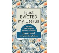 A Funny After Surgery Recovery Gratitude Journal for Hysterectomy Patients: Cute Pastel Blue Recovery Notebook with Mandala Coloring Pages ... Prompts for Stress Relief and Relaxation