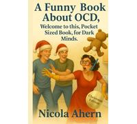 A Funny Book About OCD.: Welcome to this, Pocket-Sized Book, for Dark Minds.