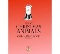 A Funny Christmas Animals Colouring Book (Walking With Mina)