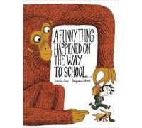 A Funny Thing Happened On The Way To School