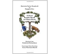 A Furst Readin Book in Ulster Scots by Harriette Taylor Treadwell (2011-04-01)