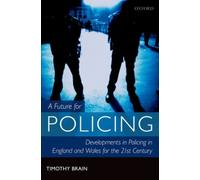 A Future for Policing in England and Wales