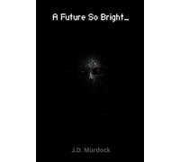 A Future So Bright